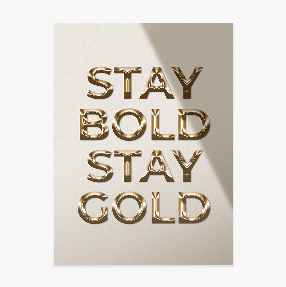 Plakat „Stay Bold Stay Gold”