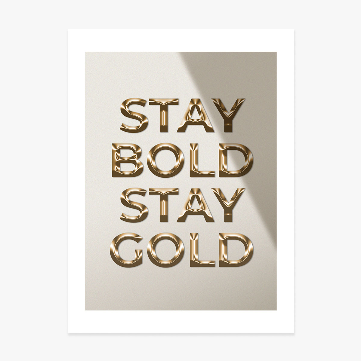 Plakat „Stay Bold Stay Gold”